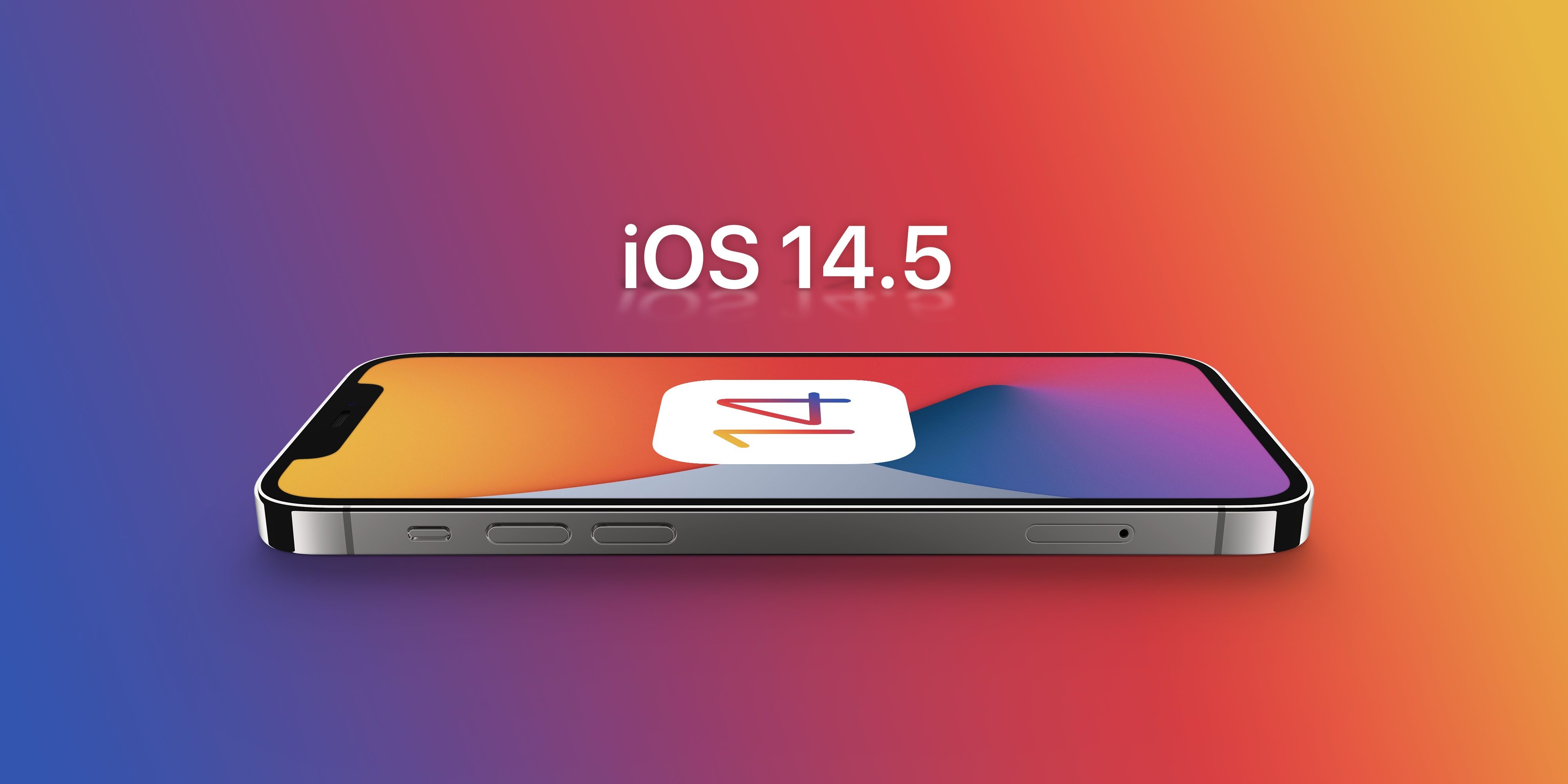Довгоочікувана iOS 14.5!